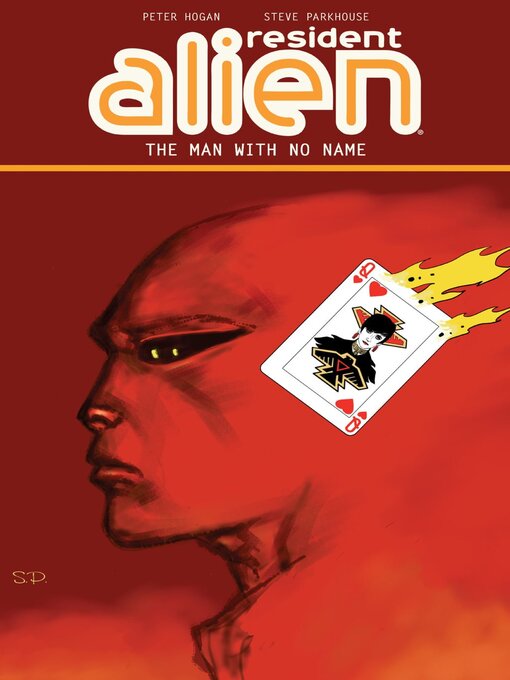 Title details for Resident Alien (2012), Volume 4 by Peter Hogan - Available